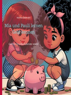 cover image of Mia und Pauli lernen Geld kennen